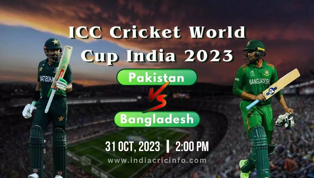 Pakistan vs Bangladesh World Cup 2023 India Cricket Info